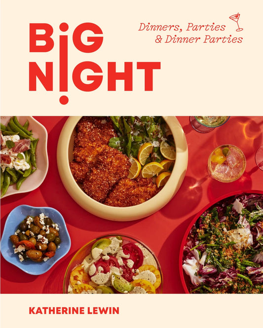 Big Night Cookbook: Dinners, Parties & Dinner Parties